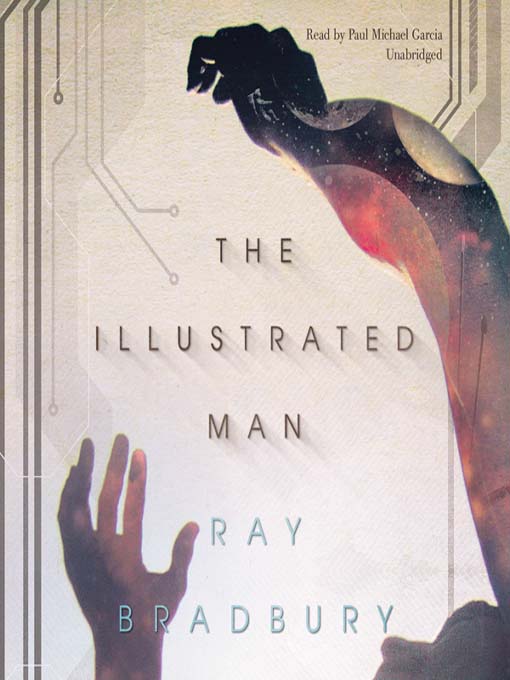 Title details for The Illustrated Man by Ray Bradbury - Wait list
